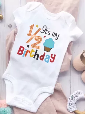 Adorable ""It's My 1/2 Birthday"" Baby Onesie - Cute Birthday Bodysuit